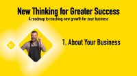 New Thinking for Greater Success Chapter 1. About Your Business